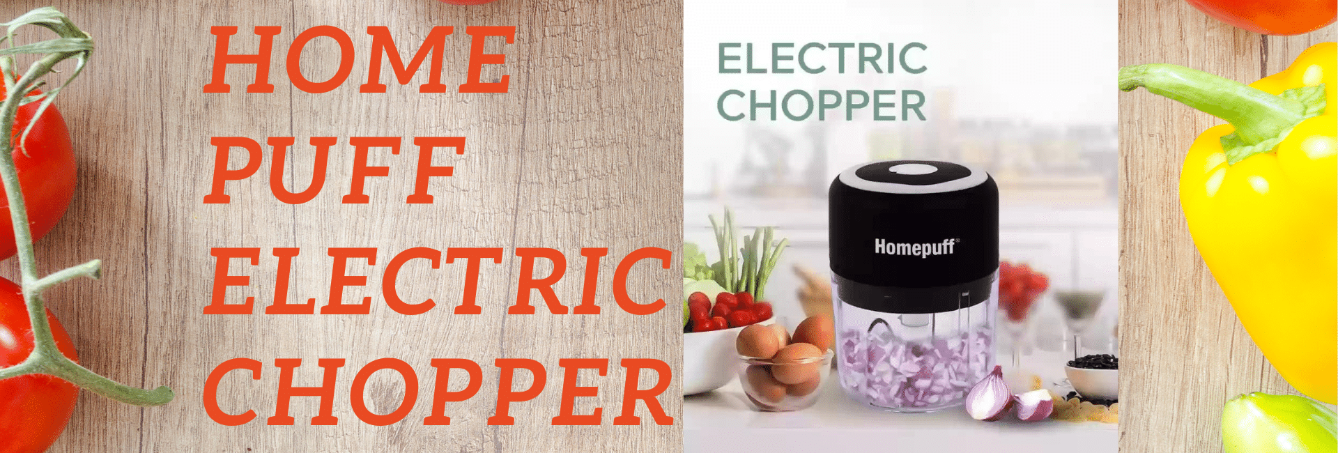3 Best Reasons to Buy Home Puff Electric Chopper