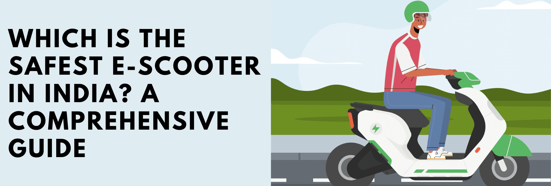 Which is the Safest E-Scooter in India? A Comprehensive Guide